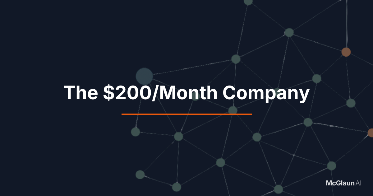 The $200/Month Company